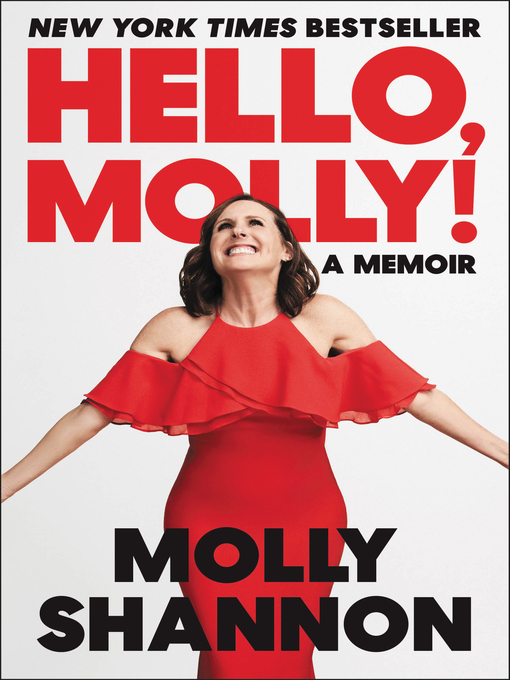 Title details for Hello, Molly! by Molly Shannon - Wait list